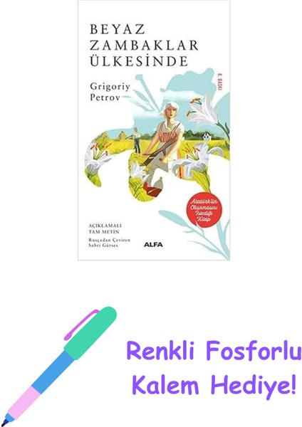Beyaz Zambaklar Ülkesinde + Renkli Fosforlu Kalem
