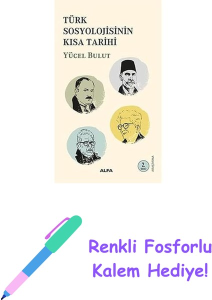 Türk Sosyolojisinin Kısa Tarihi + Renkli Fosforlu Kalem