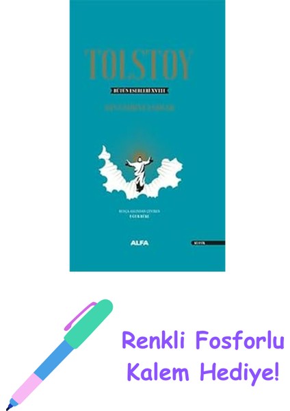 Tolstoy Bütün Eserleri 18 (Ciltli): Din Üzerine Yazılar + Renkli Fosforlu Kalem