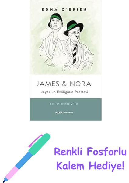 James & Nora: Joyce’un Evliliğinin Portresi + Renkli Fosforlu Kalem