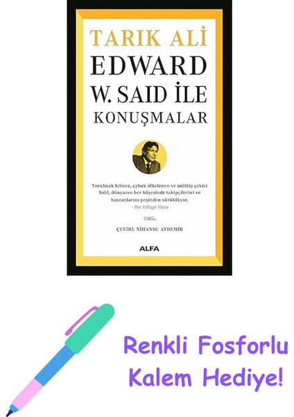 Edward W. Said ile Konuşmalar + Renkli Fosforlu Kalem