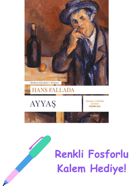 Ayyaş + Renkli Fosforlu Kalem