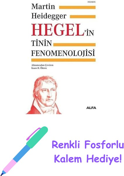Hegel’in Tinin Fenomenolojisi + Renkli Fosforlu Kalem