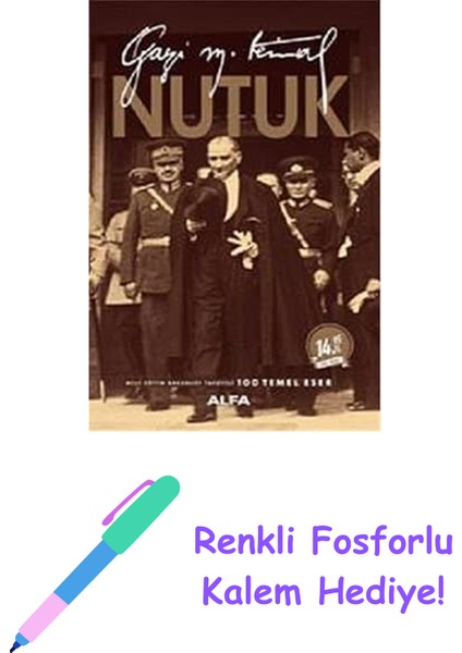 Nutuk + Renkli Fosforlu Kalem