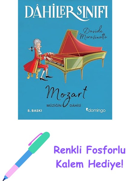 Dahiler Sınıfı - Mozart Müziğin Dahisi + Renkli Fosforlu Kalem