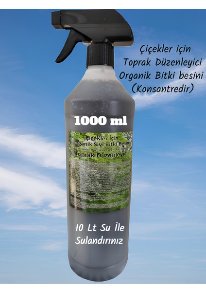 1 Lt Çiçek ve Bitkiler Için Konsantre(10 Lt'ik Suya) Organik Sıvı Bitki Besini (Toprak Düzenleyici)