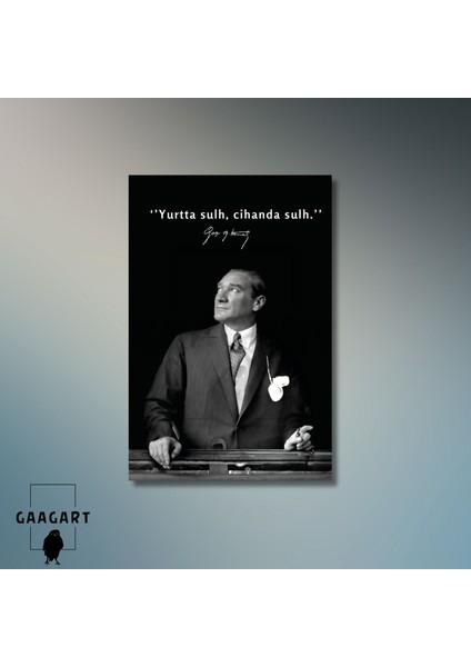 Tekli Dikey Kanvas Makam Panosu Atatürk Sözleri ‘yurtta Sulh, Cihanda Sulh.’ modelleri