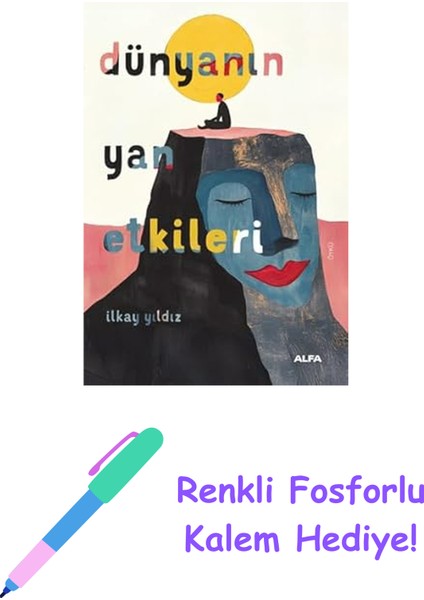 Dünyanın Yan Etkileri + Renkli Fosforlu Kalem