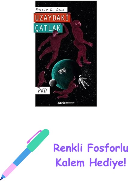 Uzaydaki Çatlak + Renkli Fosforlu Kalem