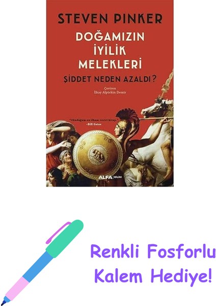 Doğamızın Iyilik Melekleri: Şiddet Neden Azaldı? + Renkli Fosforlu Kalem
