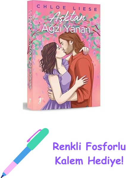 Aşktan Ağzı Yanan + Renkli Fosforlu Kalem