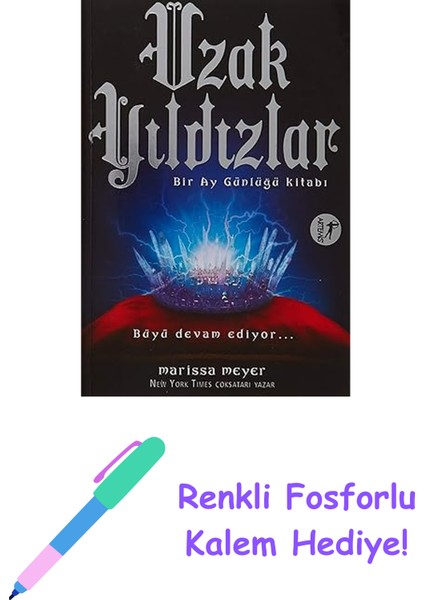 Uzak Yıldızlar: Bir Ay Günlüğü Kitabı Büyü Devam Ediyor… + Renkli Fosforlu Kalem