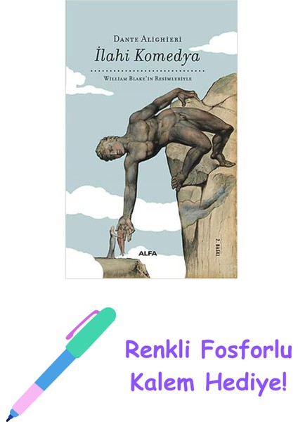Ilahi Komedya (Bez Ciltli): William Blake’in Resimleriyle + Renkli Fosforlu Kalem