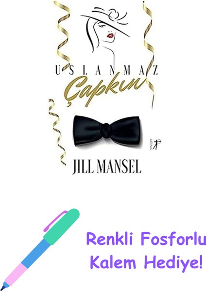 Uslanmaz Çapkın + Renkli Fosforlu Kalem