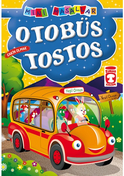 Otobüs Tostos / Mini Masallar