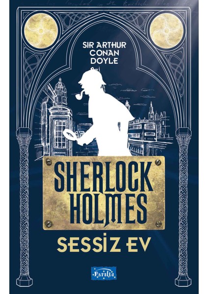 Sessiz Ev - Sherlock Holmes