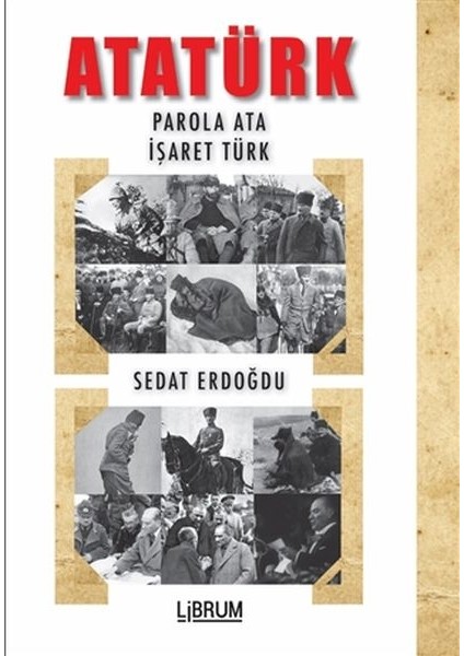 Atatürk - Parola Ata - Işaret Türk