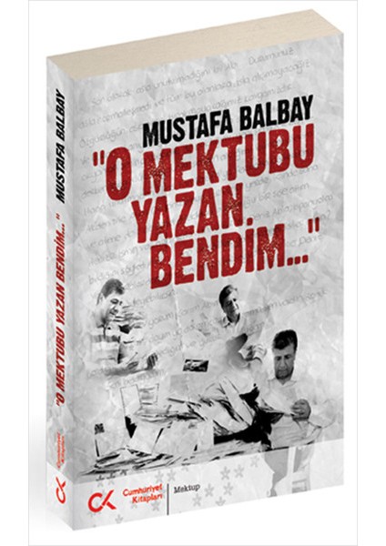 O Mektubu Yazan Bendim