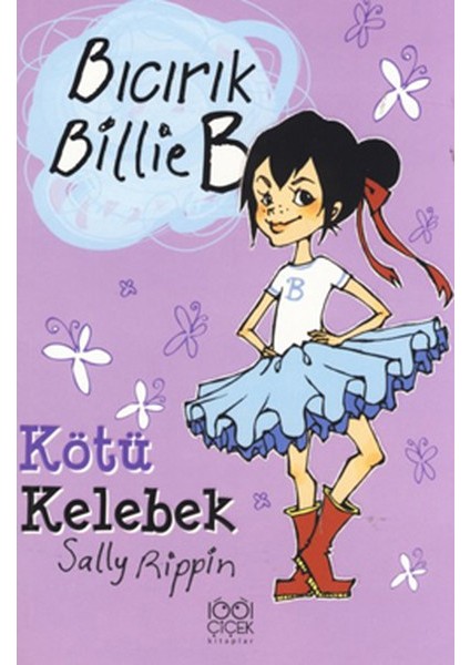 Kötü Kelebek / Bıcırık Billie B