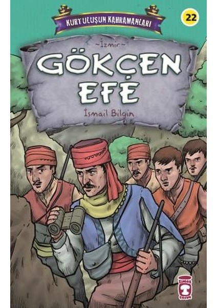 Gökçen Efe - Kurtuluşun Kahramanları 3