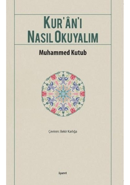 Kur’an-I Nasıl Okuyalım