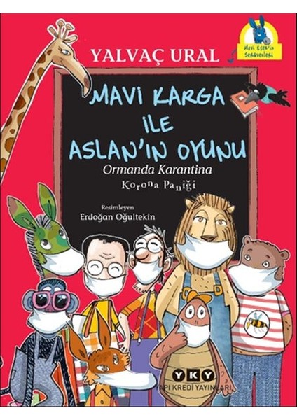 Mavi Karga ile Aslan’ın Oyunu - Ormanda Karantina - Korona Paniği