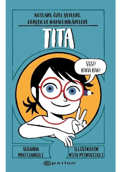 Tita: Notları, Özel Şeyleri, Gerçek ve Hayali Hikâyeleri