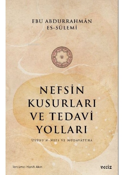 Nefsin Kusurları ve Tedavi Yoları