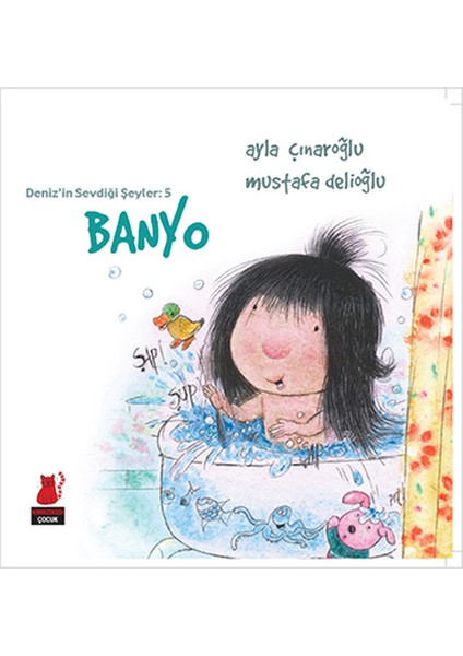 Deniz'in Sevdiği Şeyler 5 - Banyo