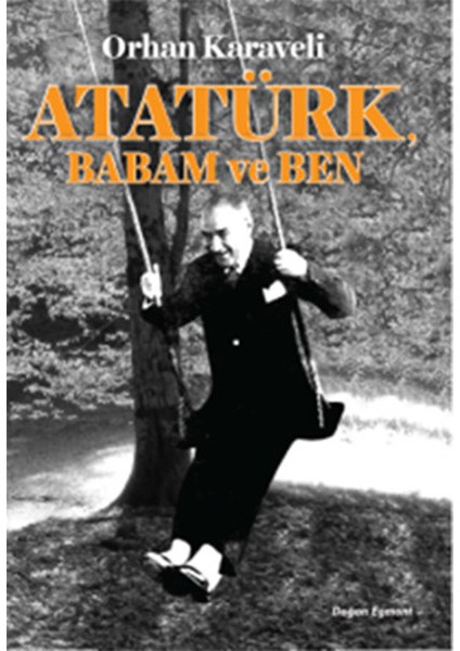 Atatürk Babam ve Ben