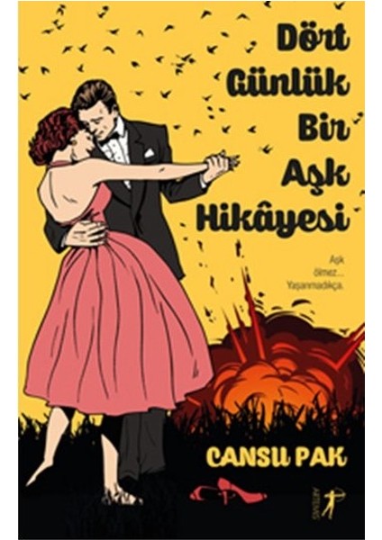 Dört Günlük Bir Aşk Hikayesi