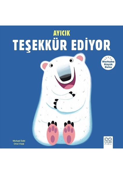 Merhaba Küçük Deha - Ayıcık Teşekkür Ediyor