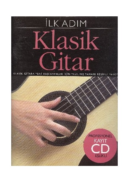 Ilk Adım Klasik Gitar (Cd Ilaveli)