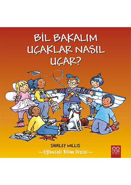 Bil Bakalım Uçaklar Nasıl Uçar?