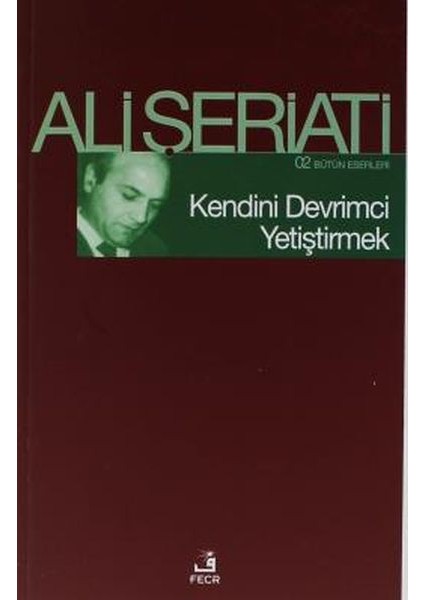 Kendini Devrimci Yetiştirmek - Bütün Eserleri 2