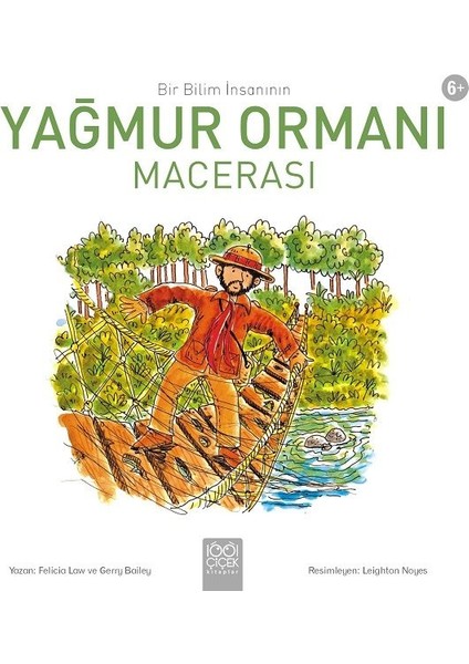 Bir Bilim Insanının Yağmur Ormanı Macerası