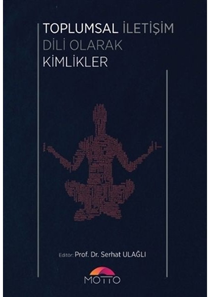 Toplumsal Iletişim Dili Olarak Kimlikler