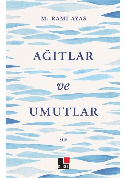 Ağıtlar ve Umutlar