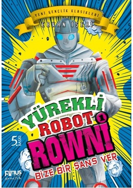 Yürekli Robot Rowni 1 - Bize Bir Şans Ver