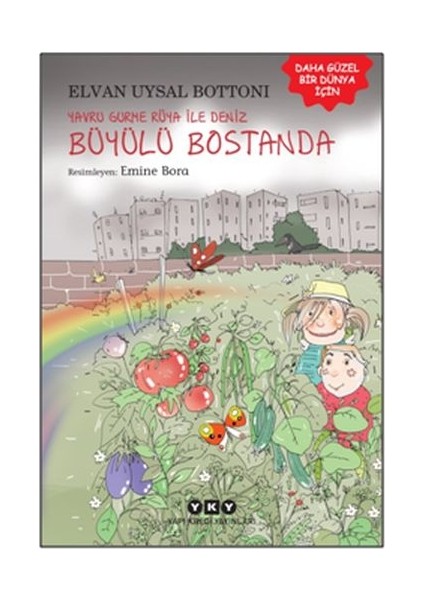 Yavru Gurme Rüya ile Deniz Büyülü Bostanda