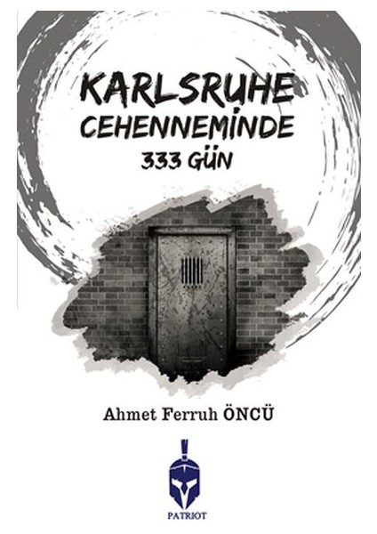 Karlsruhe Cehenneminde 333 Gün