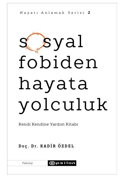 Sosyal Fobiden Hayata Yolculuk