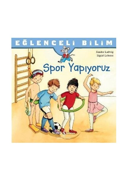 Eğlenceli Bilim - Spor Yapıyoruz