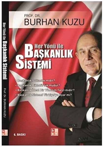 Her Yönü ile Başkanlık Sistemi