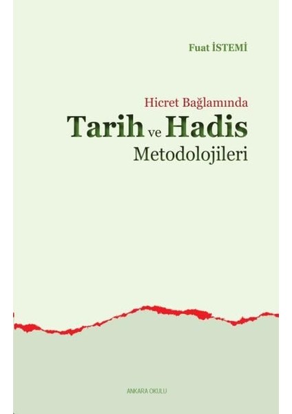 Hicret Bağlamında Tarih ve Hadis Metodolojileri