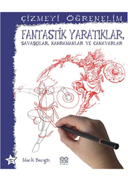 Fantastik Yaratıklar, Savaşçılar, Kahramanlar ve Canavarlar / Çizmeyi Öğrenelim