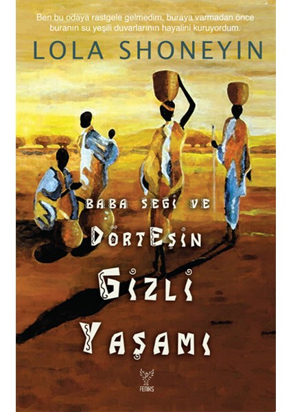 Baba Segi ve Dört Eşin Gizli Yaşamı