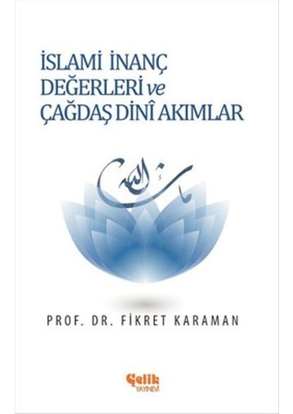 Islami Inanç Değerleri ve Çağdaş Dini Akımlar