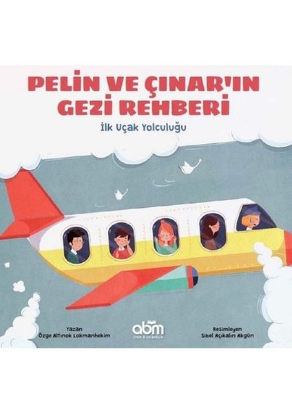 Pelin ve Çınar'ın Gezi Rehberi - Ilk Uçak Yolculuğu