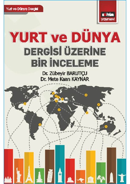 Yurt ve Dünya Dergisi Üzerine Bir Inceleme